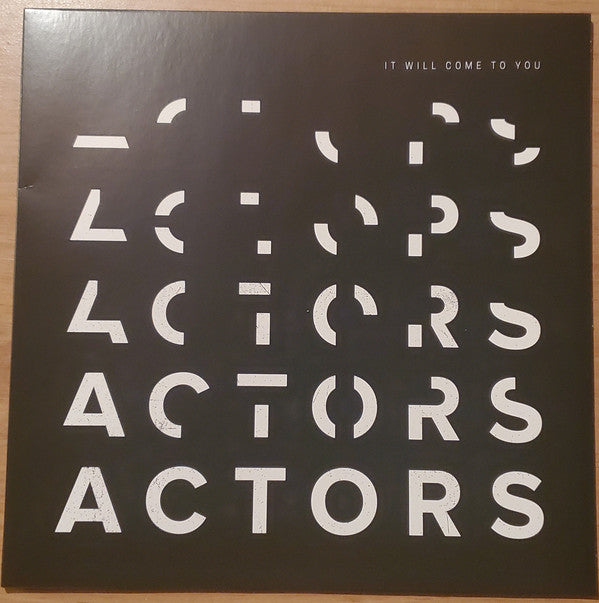 ACTORS : It Will Come To You (LP, Album, RP, Cle)
