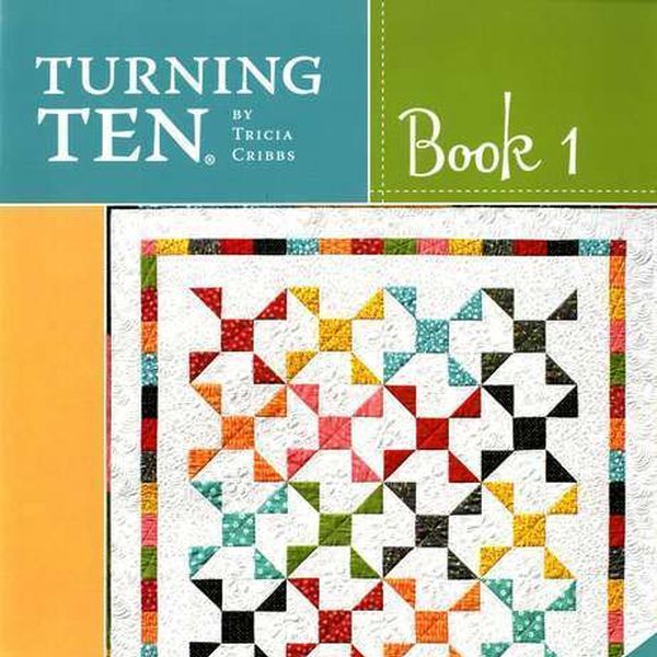 Turning Twenty - Quilt Pattern By Tricia Cribbs - 881989001055
