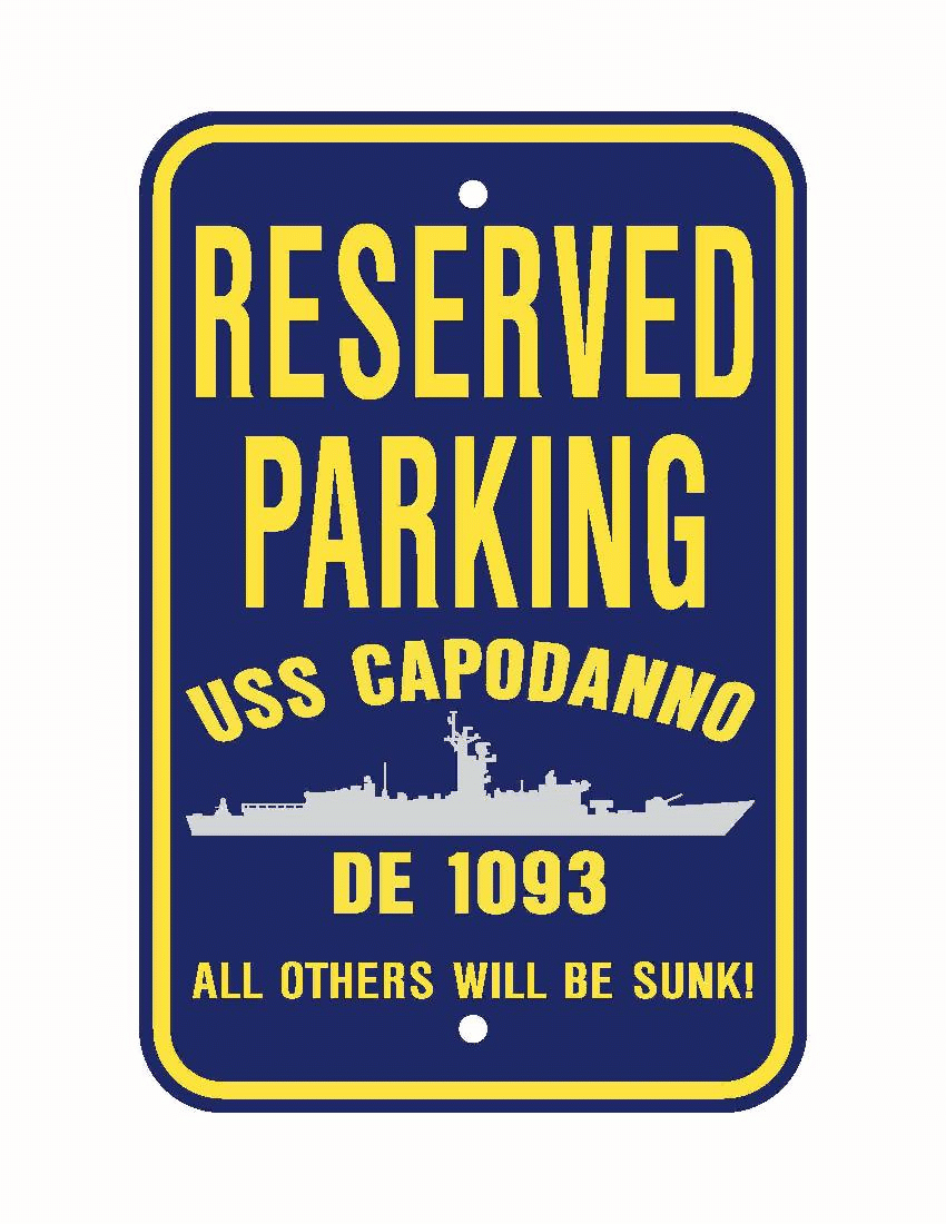 USS CAPODANNO DE 1093 Aluminum Parking Sign Navy Blue / Yellow 12" x 18" Military USN PS003