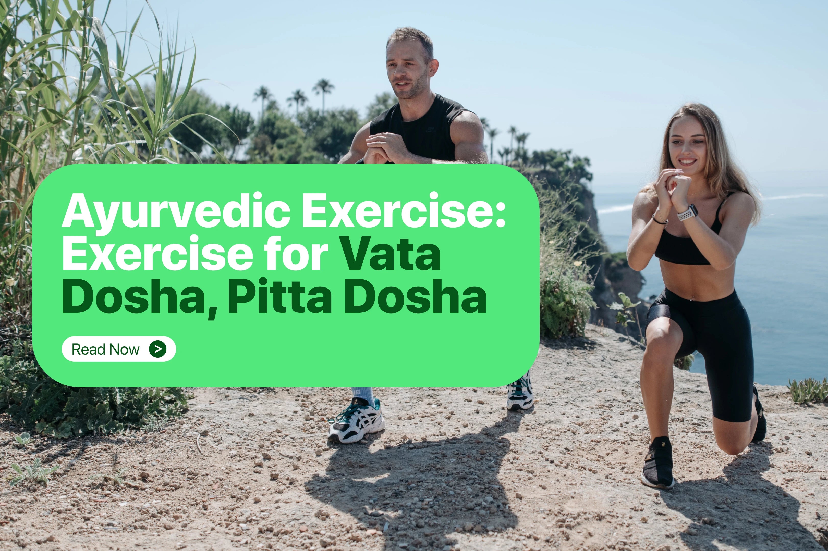 Workout tips for Vata dosha — Fitness and Ayurveda –