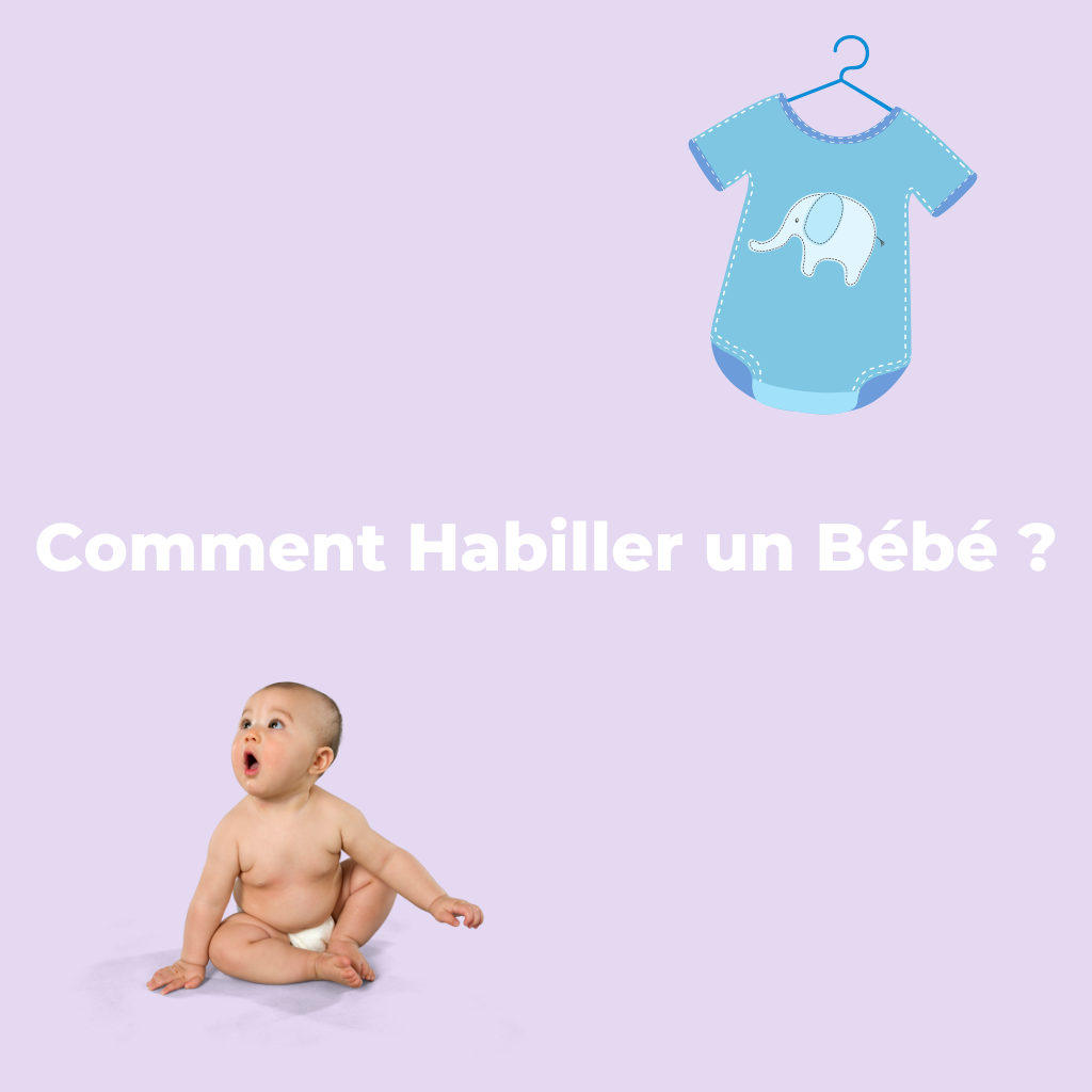 Comment Habiller Bebe