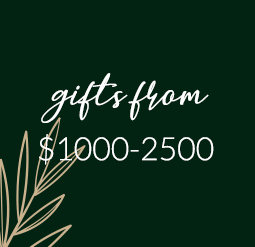 Gifts from $1000-$2500