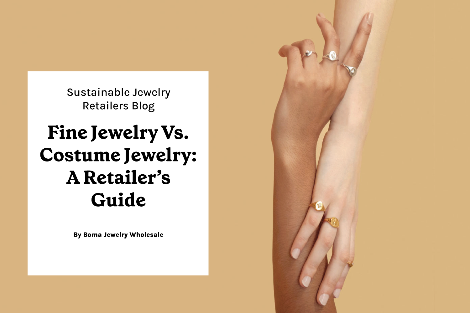 Boma Jewelry Wholesale Blog Fine vs Costume Jewelry Guide