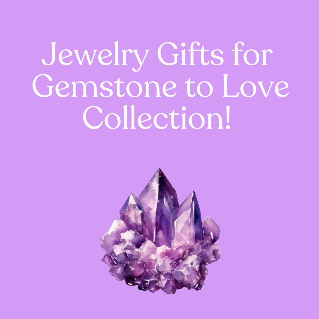 Boma Jewelry Gifts for Gemstone to Love Collection!