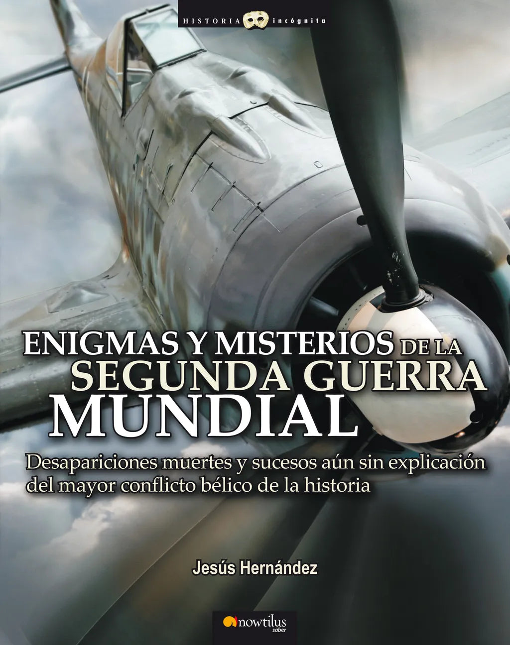 Enigmas y misterios de la Segunda Guerra Mundial: Desapariciones, muer –  Loja Skeelo