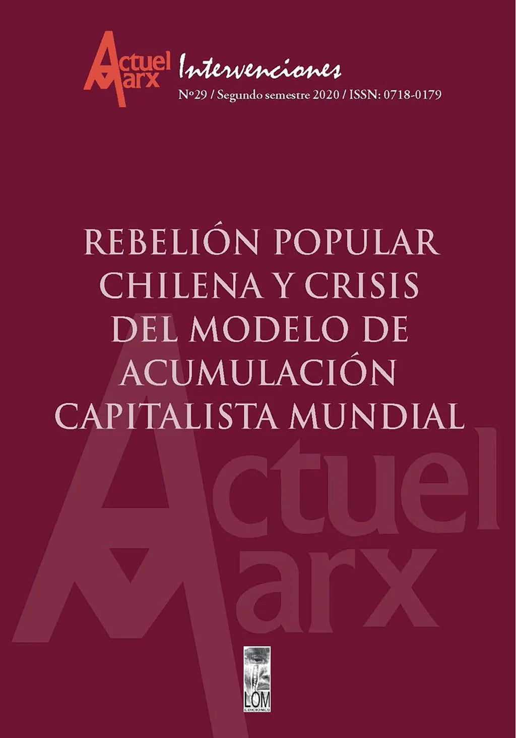 Actuel Marx N°29: Rebelión popular chilena y crisis del modelo de acum –  Loja Skeelo