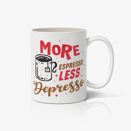 more espresso less depresso coffee mug