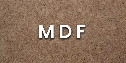 Medium Density Fiberboard (MDF)