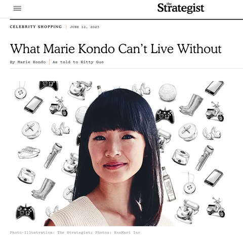 What Marie Kondo Can’t Live Without new york magazine the strategist