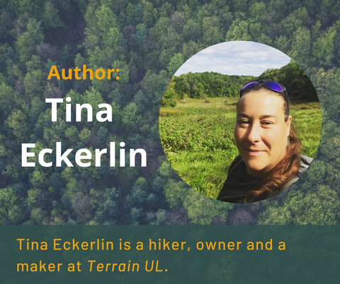 Author: Tina Eckerlin. Tina Eckerlin is a hiker, owner and maker at Terrain UL.