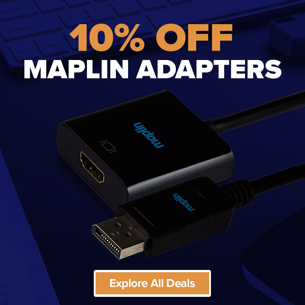 Save 10% off Maplin Adapters with our January Sale deals!