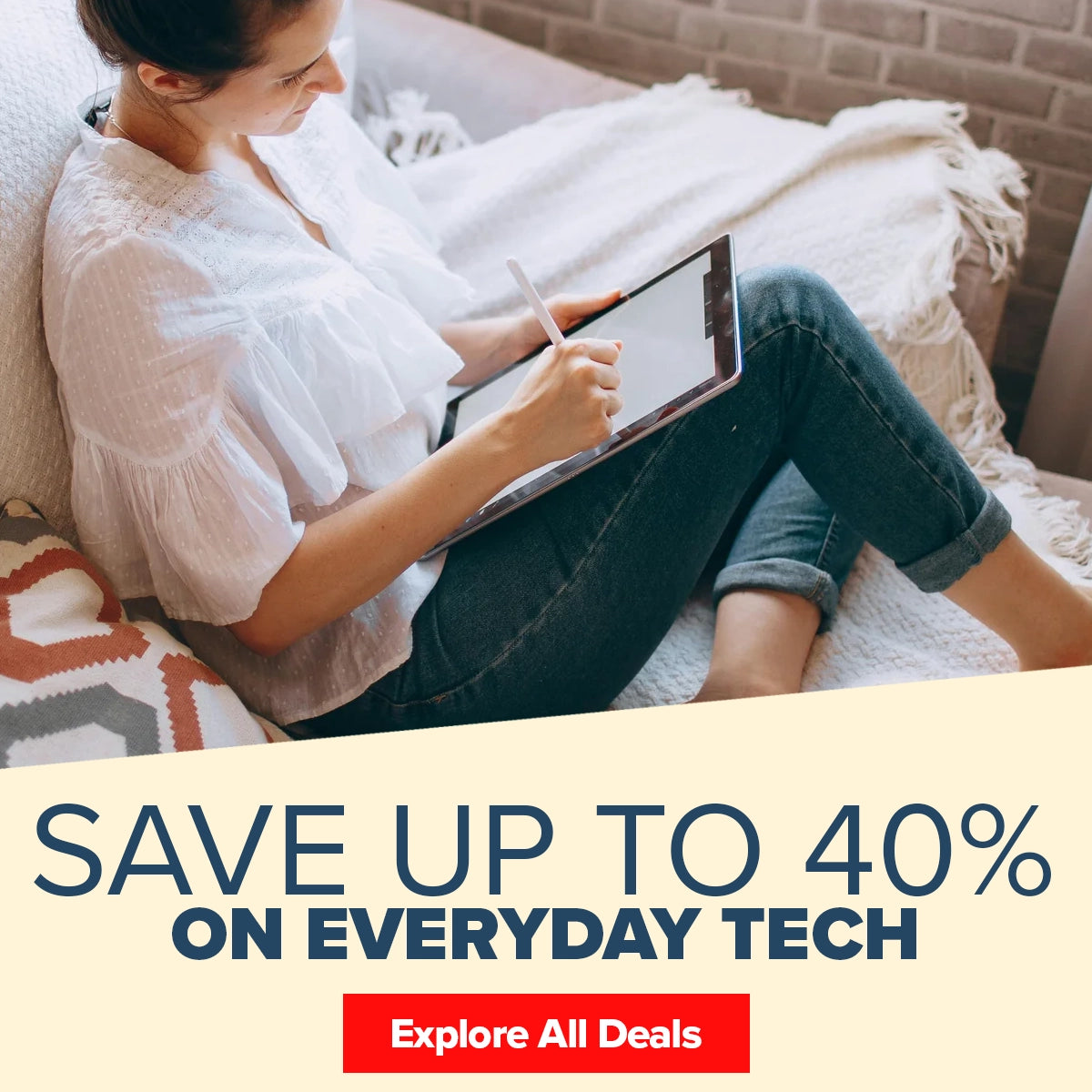 Save up to 40% on everyday tech