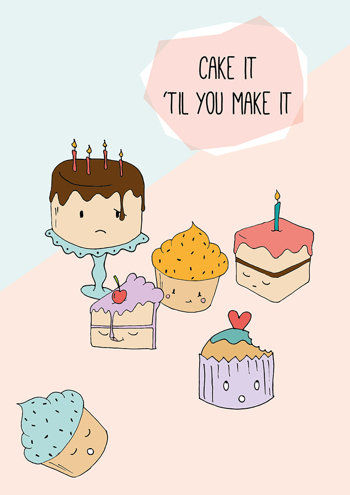 Cake it 'til you make it printable wall art