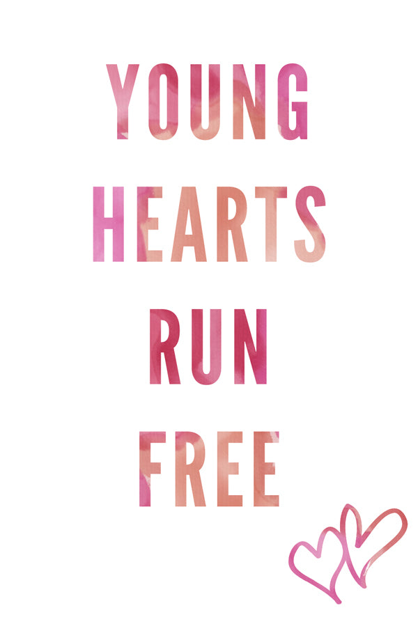Young hearts run free print