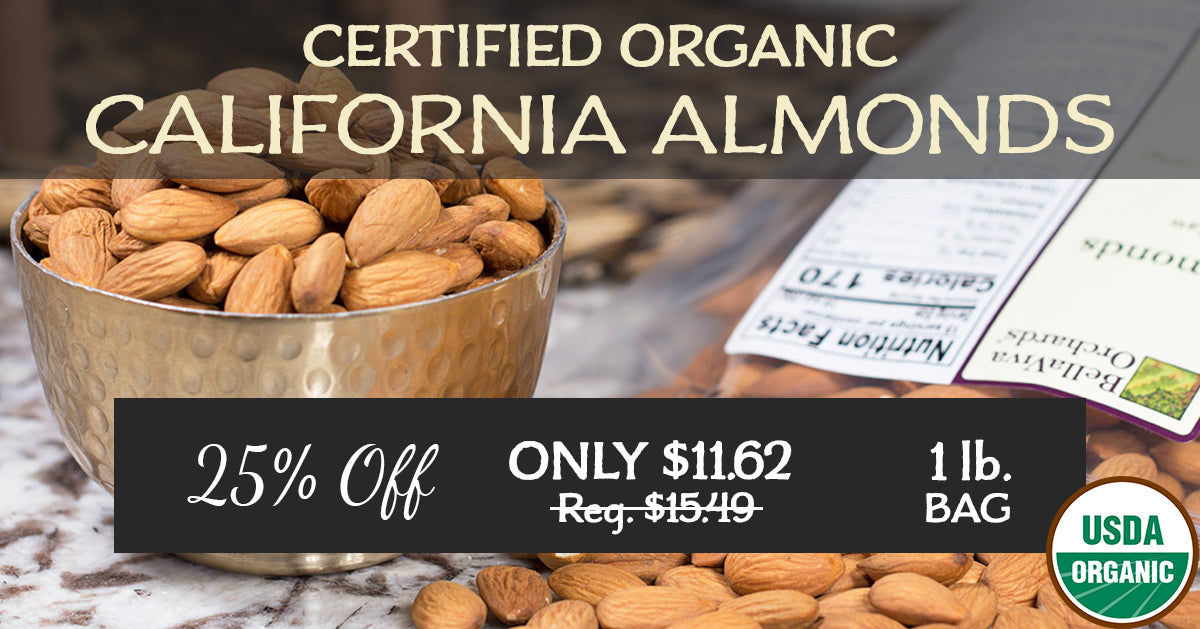 California Grown Certified Organic Almonds From Bella Viva