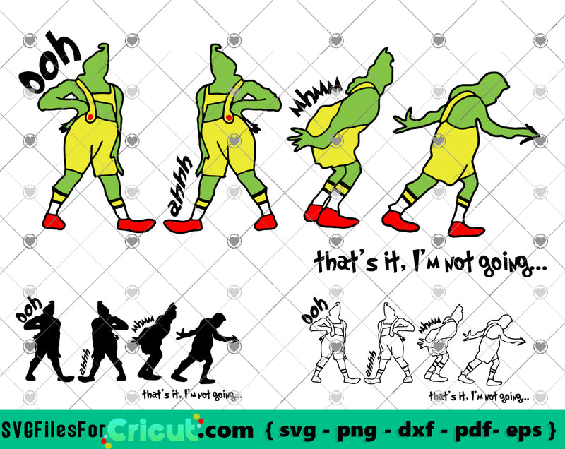 Grinch That's It I'm Not Going SVG, Trend Grinch Shirt design vector