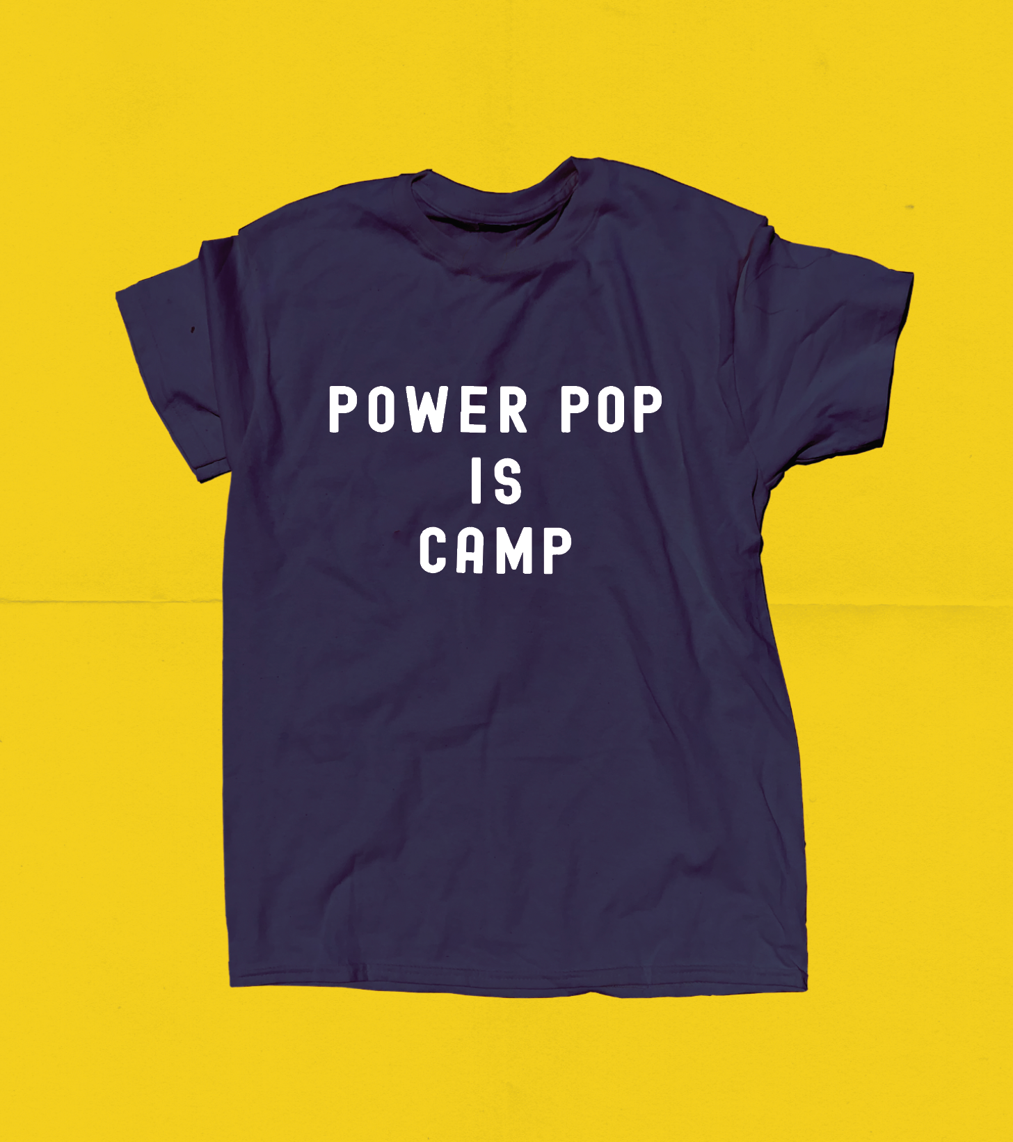 Image of Power Pop is Camp T-Shirt