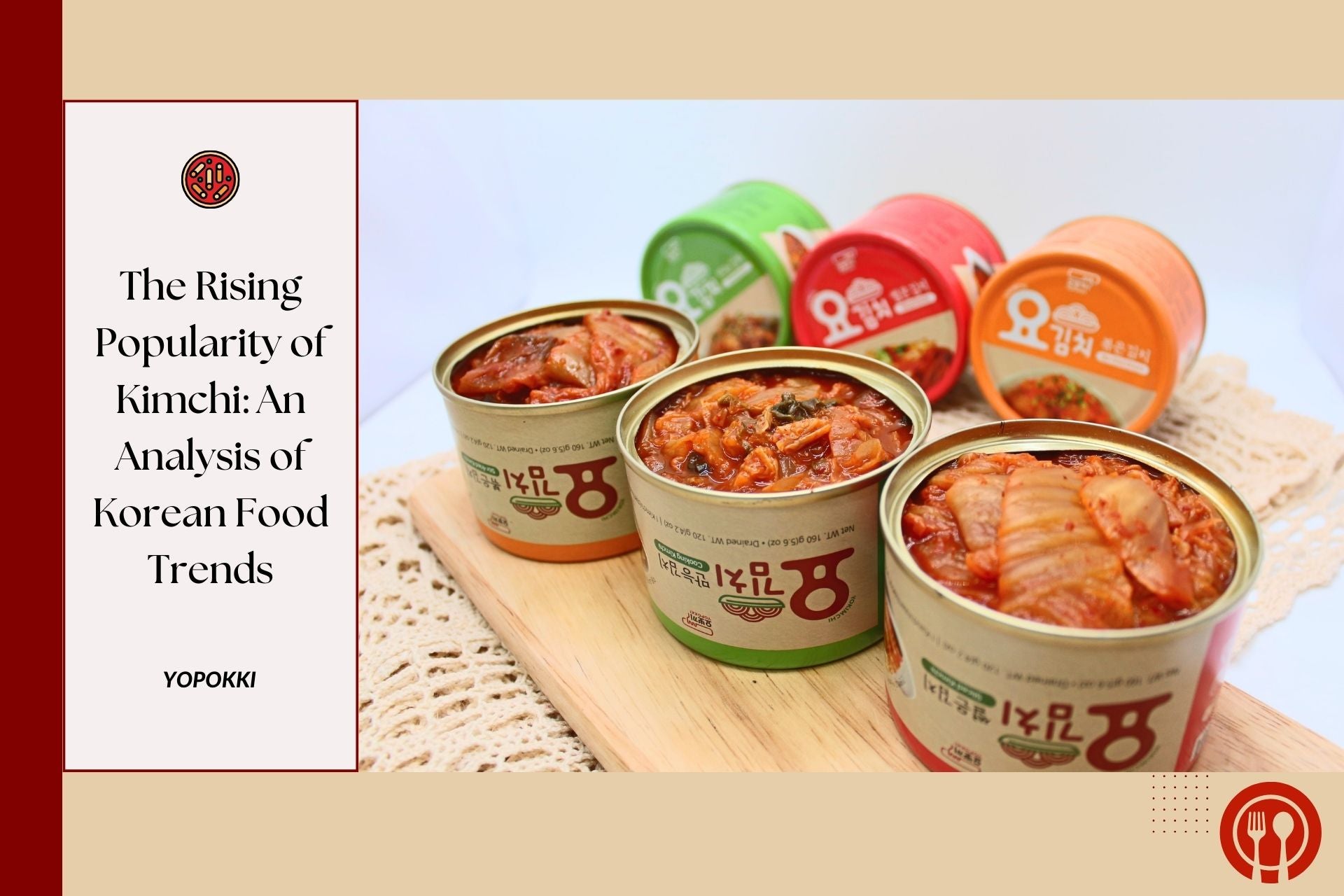 The-Rising-Popularity-of-Kimchi-An-Analysis-of-Korean-Food-Trends