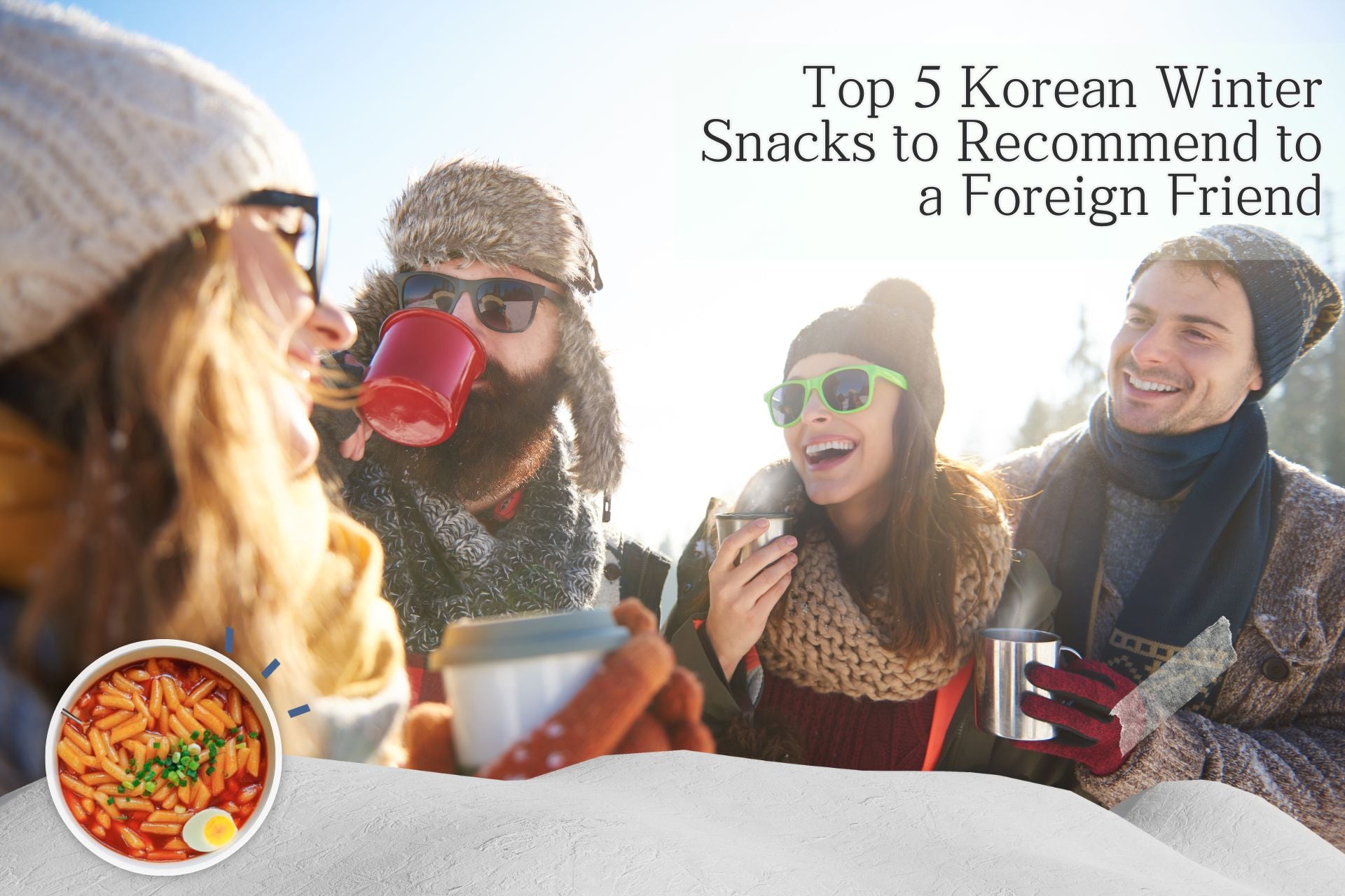 Top-5-Korean-Winter-Snacks-to-Recommend-to-a-Foreign-Friend