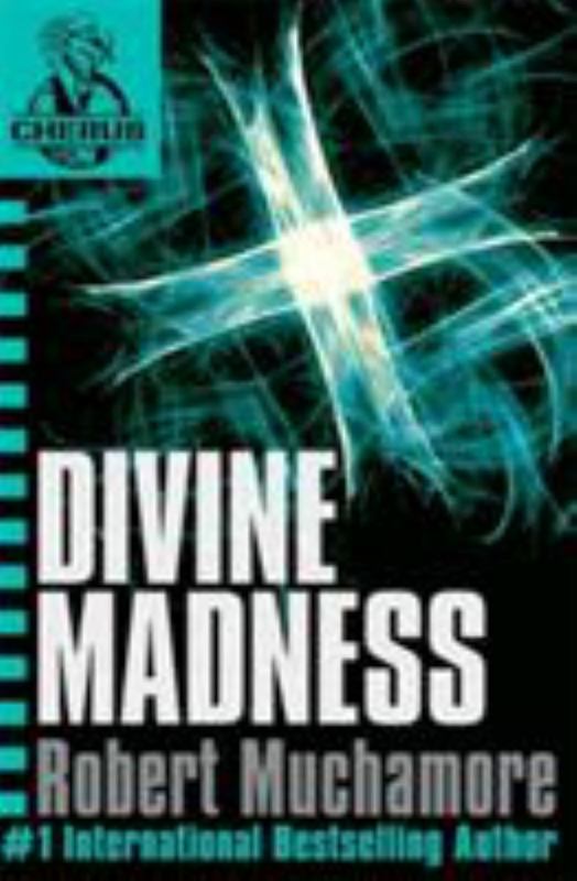 Divine Madness by Robert Muchamore