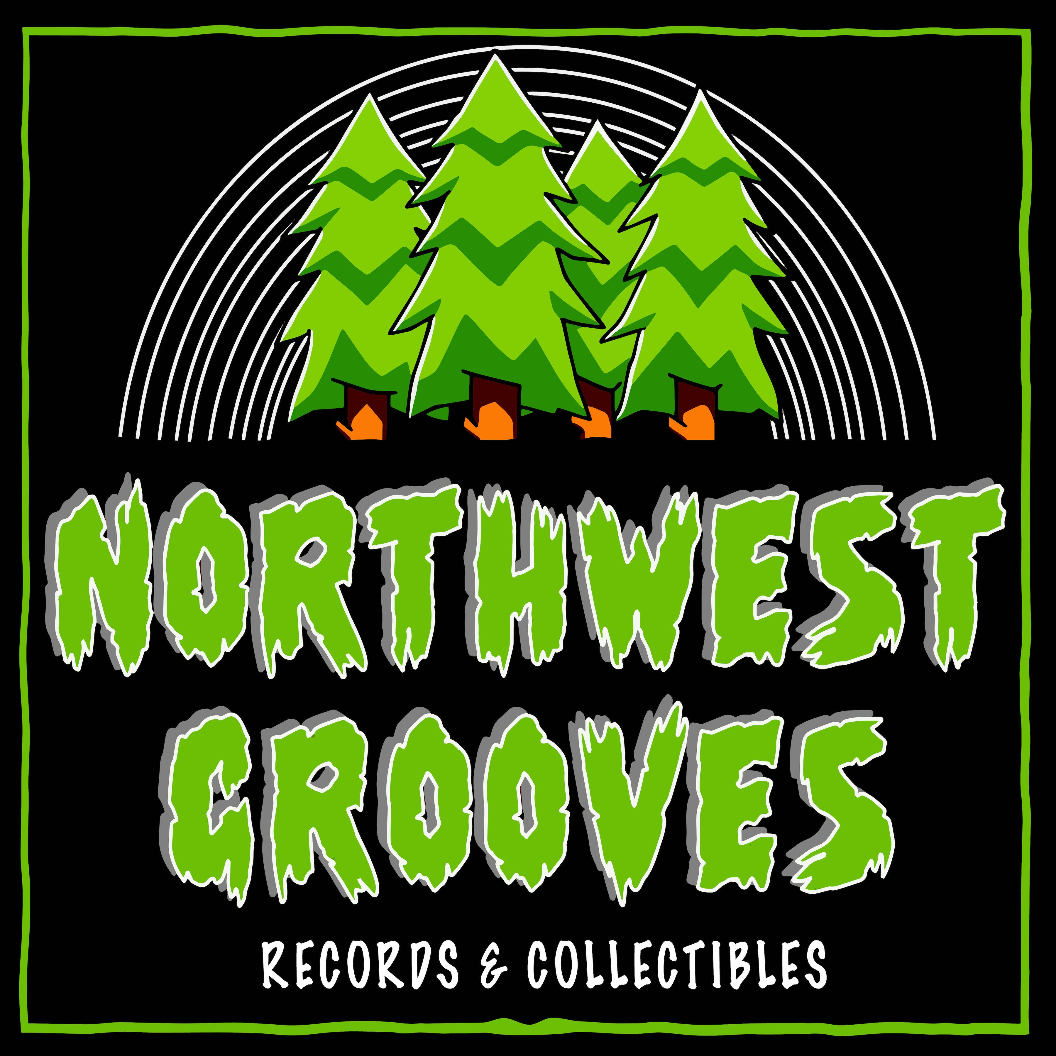 Northwest Grooves: TUES-SAT 11AM-6PM