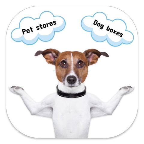 Dog Subscription Box vs. Pet Store