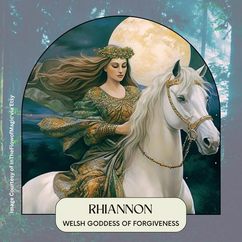 Rhiannon, Welsh Goddess of Foregiveness