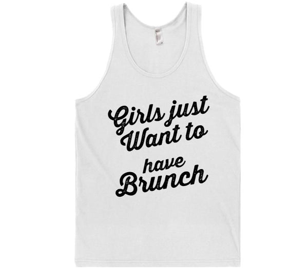 girls just want to have brunch tank top t-shirt – Shirtoopia