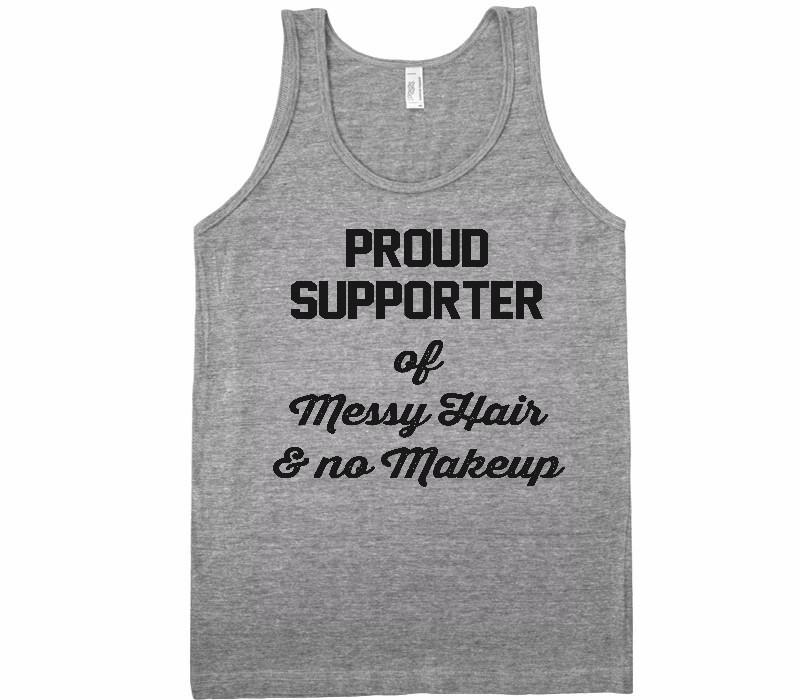 Proud Supporter of Messy Hair and Sweatpants tank top – Shirtoopia