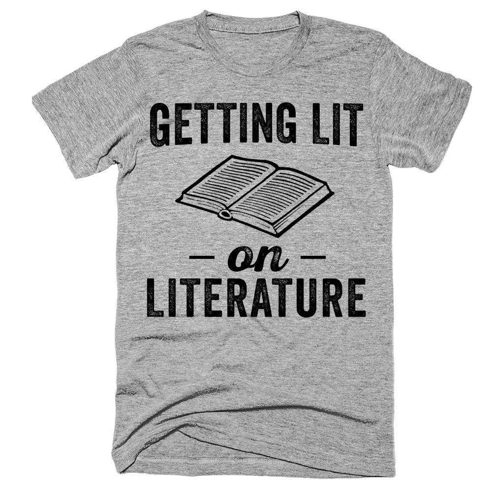 Getting lit on literature t-shirt – Shirtoopia