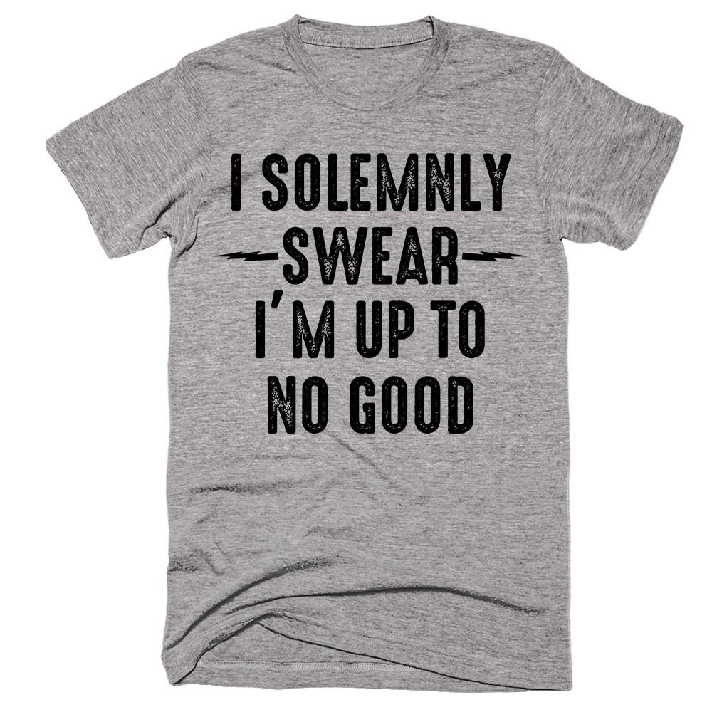 I Solemnly Swear Im Up To No Good T-Shirt – Shirtoopia