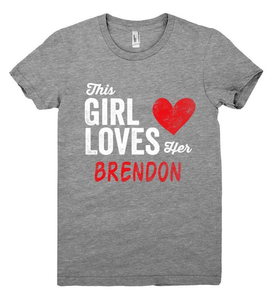 This Girl Loves her BRENDON Personalized T-Shirt – Shirtoopia