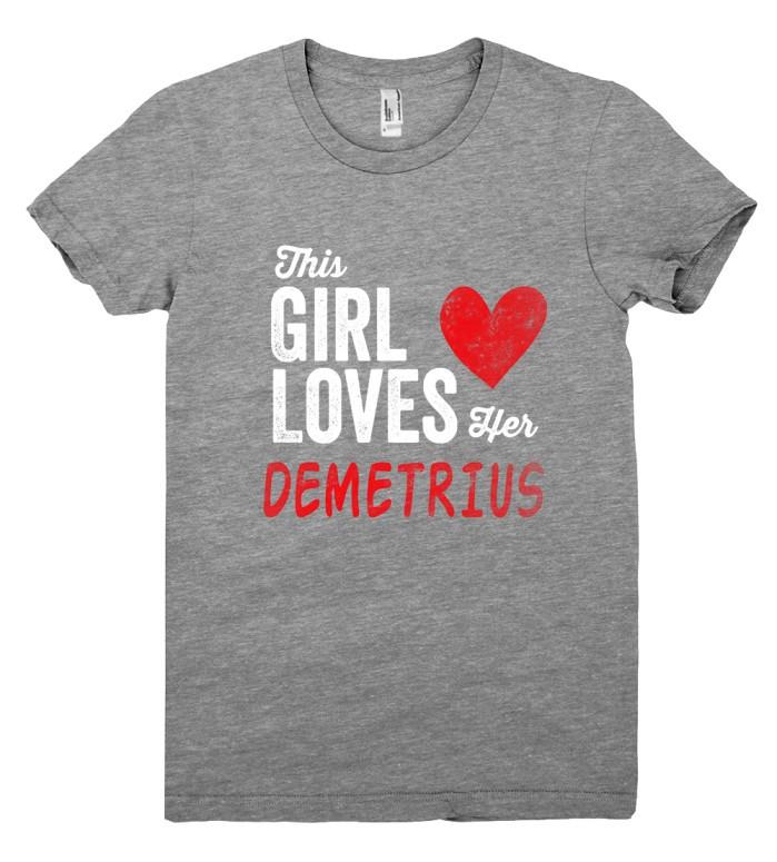 This Girl Loves her DEMETRIUS Personalized T-Shirt – Shirtoopia