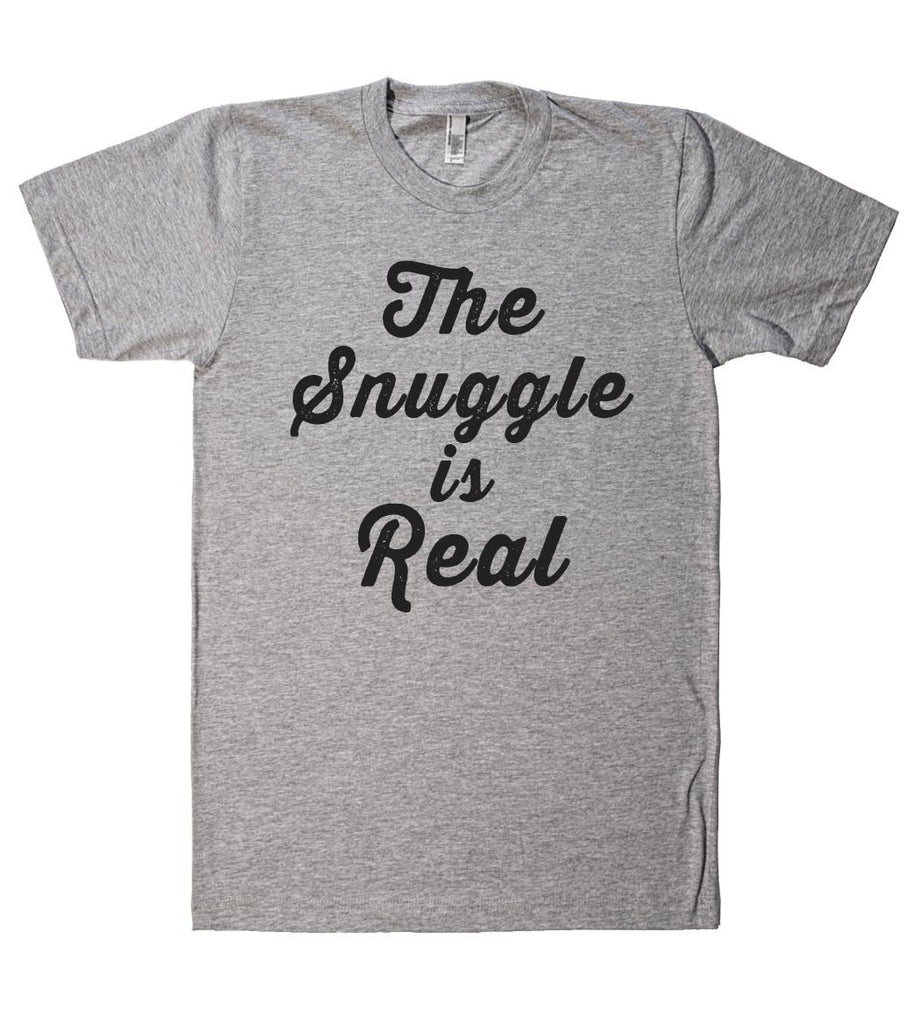 the snuggle is real t shirt – Shirtoopia