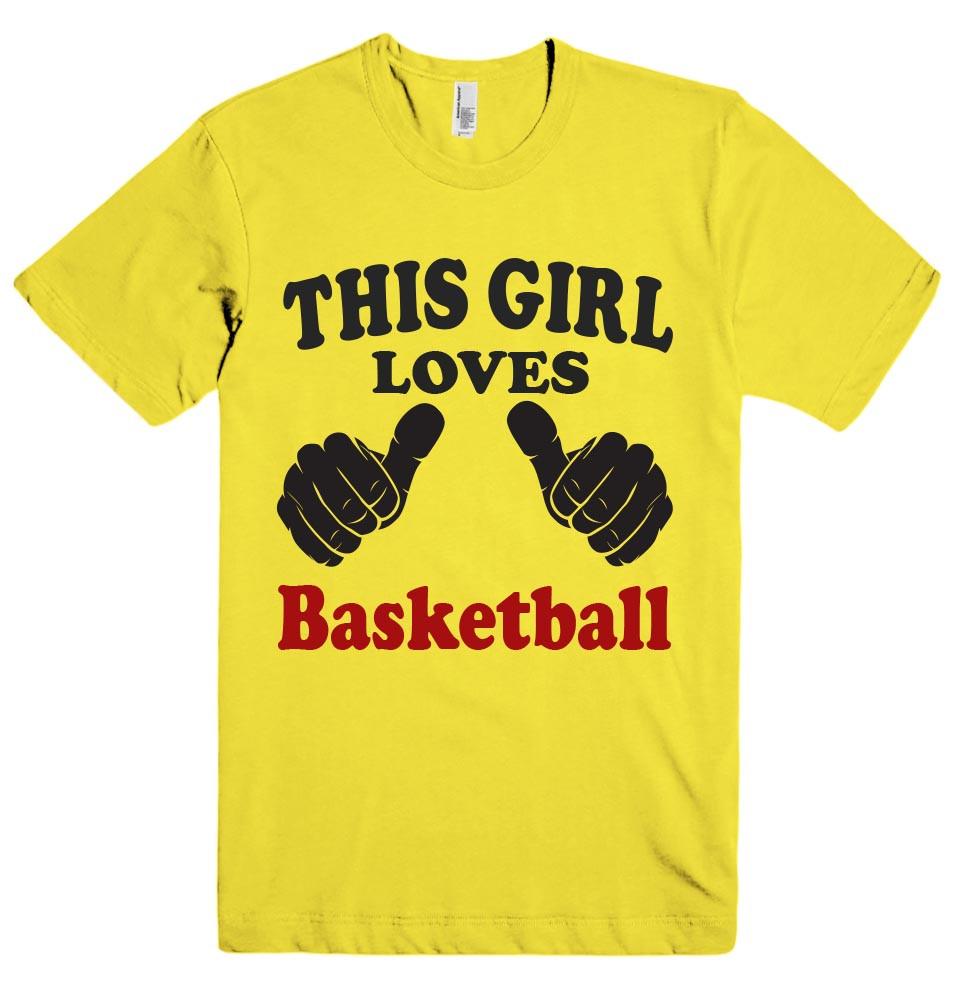 THIS GIRL LOVES BASKETBALL T-SHIRT – Shirtoopia