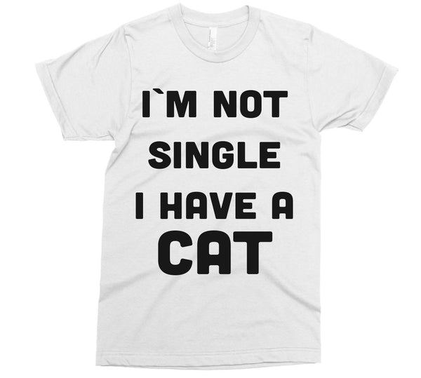 im not single i have a cat t-shirt – Shirtoopia