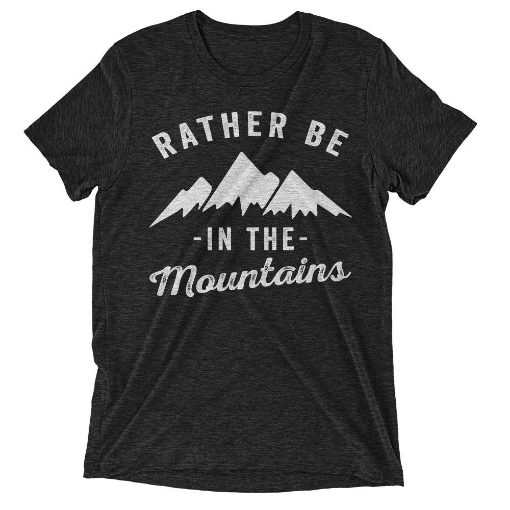 Rather be in the mountains black t-shirt – Shirtoopia
