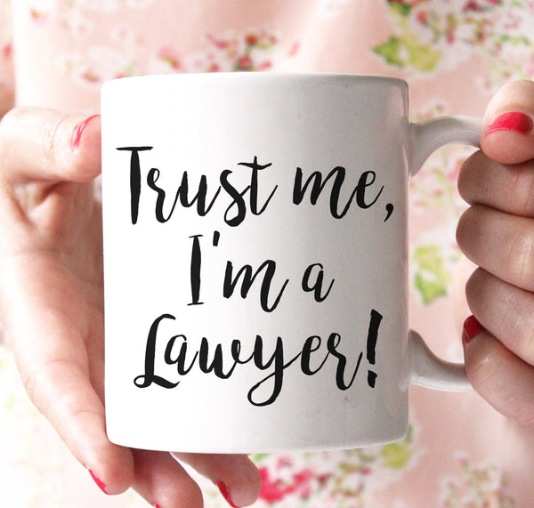 trust me im a lawyer coffee mug – Shirtoopia