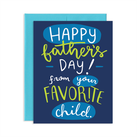 Happy Fathers Day From Your Favorite Child Greeting Card
