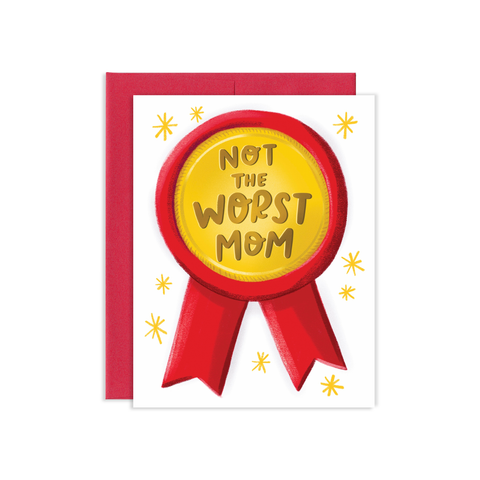 Not the worst mom award mother's day greeting card
