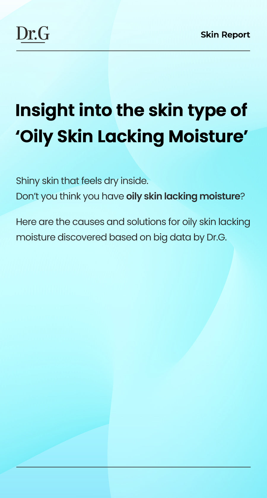 Insight into the skin type of ‘Oily skin lacking moisture’