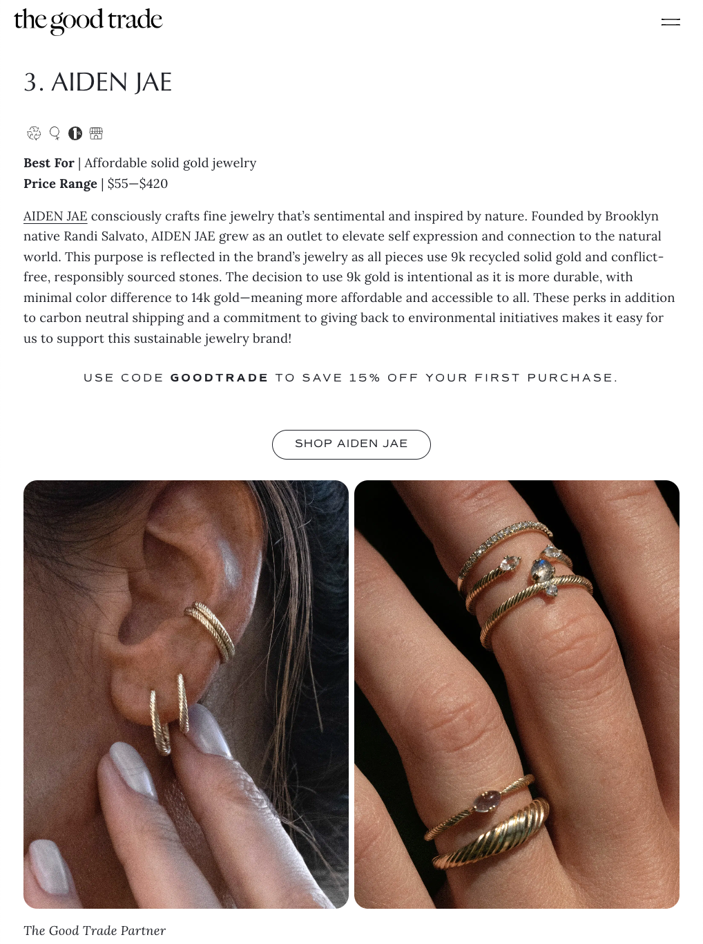 Aiden Jae is #3 on The Good Trade's recommended list of Best Minimalist Jewelry Brands.