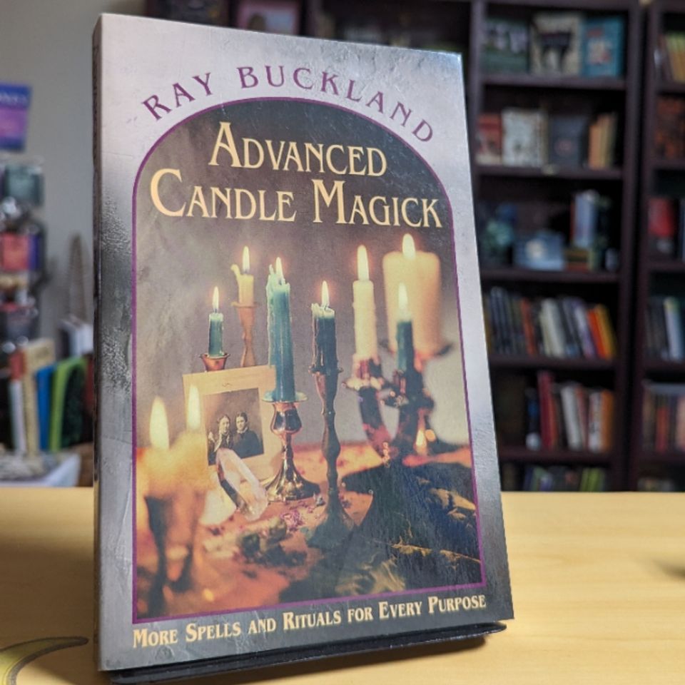 Advanced Candle Magick: More Spells and Rituals for Every Purpose (Llewellyn's Practical Magick Series)