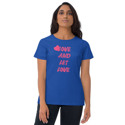Love And Let Love Women's Short Sleeve T-Shirt