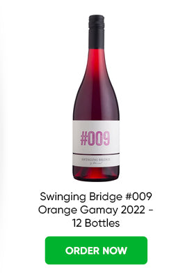 Swinging Bridge #009 Orange Gamay 2022 - 12 Bottles from Just Wines