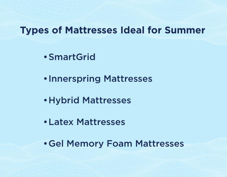 Types of Mattresses Ideal for Summer