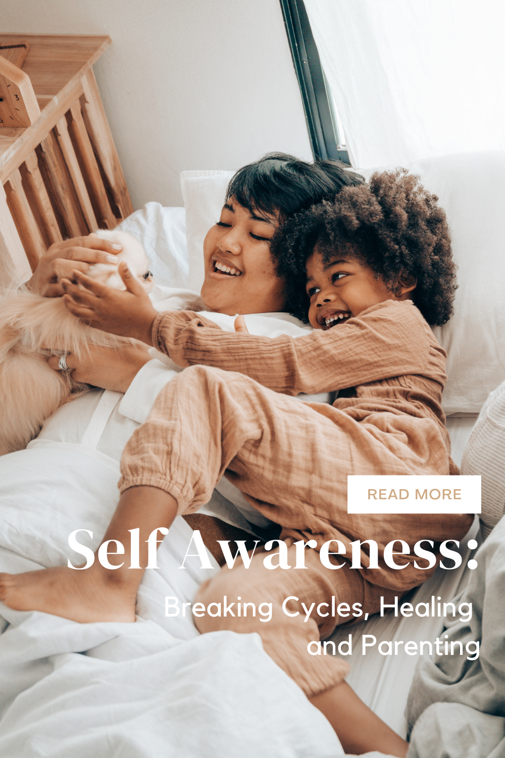 SELF-AWARENESS: BREAKING CYCLES, HEALING AND PARENTING