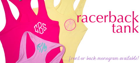 Monogrammed Racerback Tank Tops