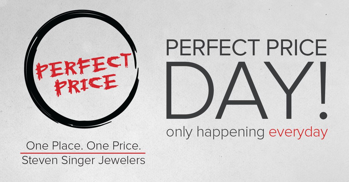 Steven Singer Jewelers Perfect Price Logo that says Perfect Price Day only happening everyday