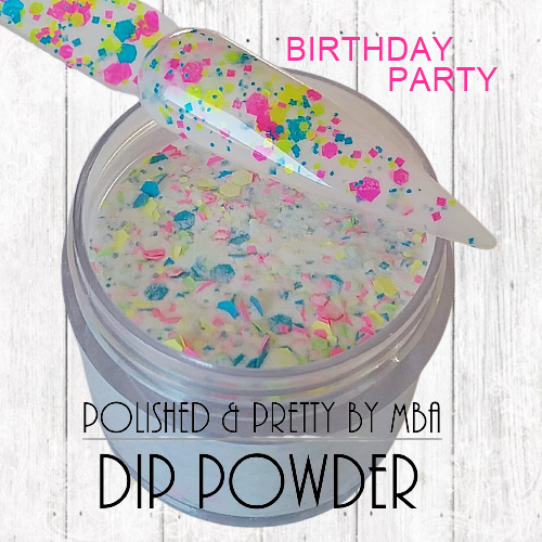 Birthday Party-Dip Powder